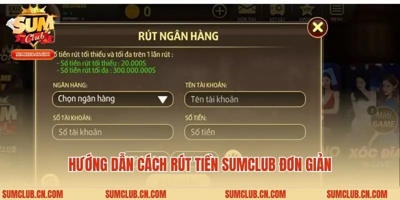 Hướng dẫn cách rút tiền Sumclub đơn giản